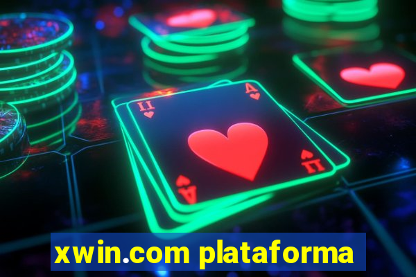 xwin.com plataforma